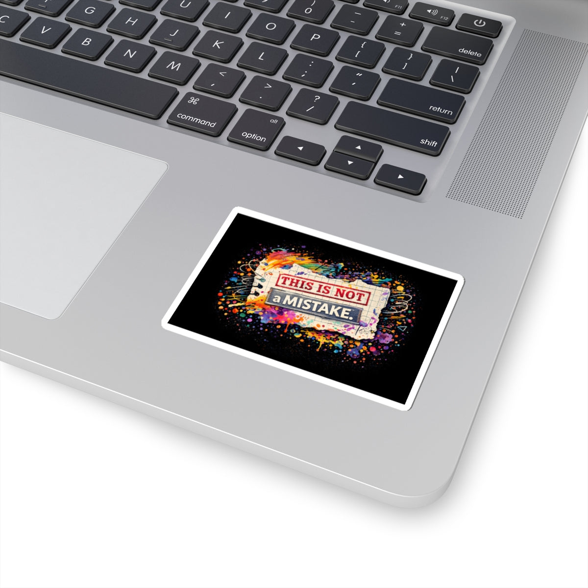 This Is Not a Mistake Kiss-Cut Sticker | Colorful Grunge Notebook Art