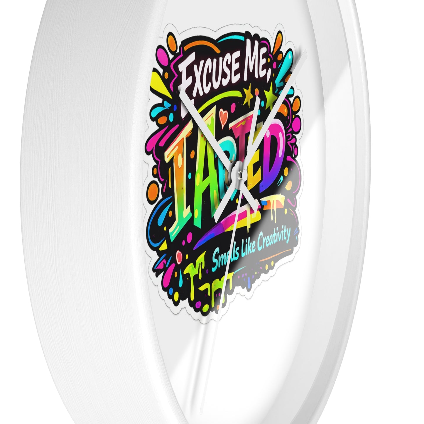 Excuse Me ITainted Smells Like Creativity Wall Clock | Colorful Graphic Clock