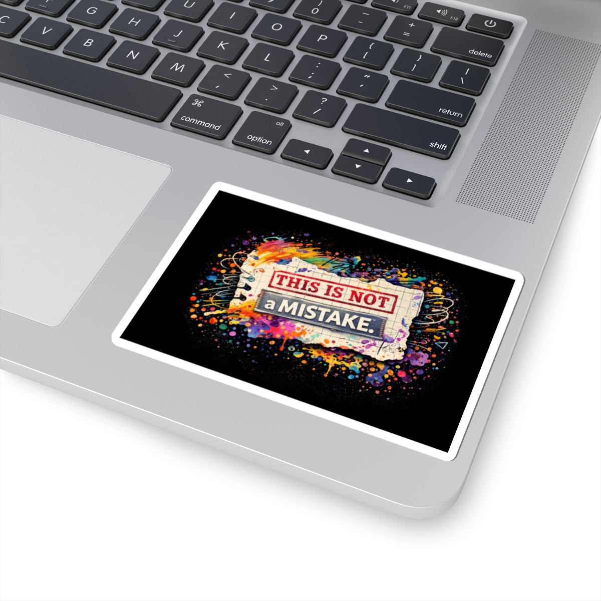 This Is Not a Mistake Kiss-Cut Sticker | Colorful Grunge Notebook Art