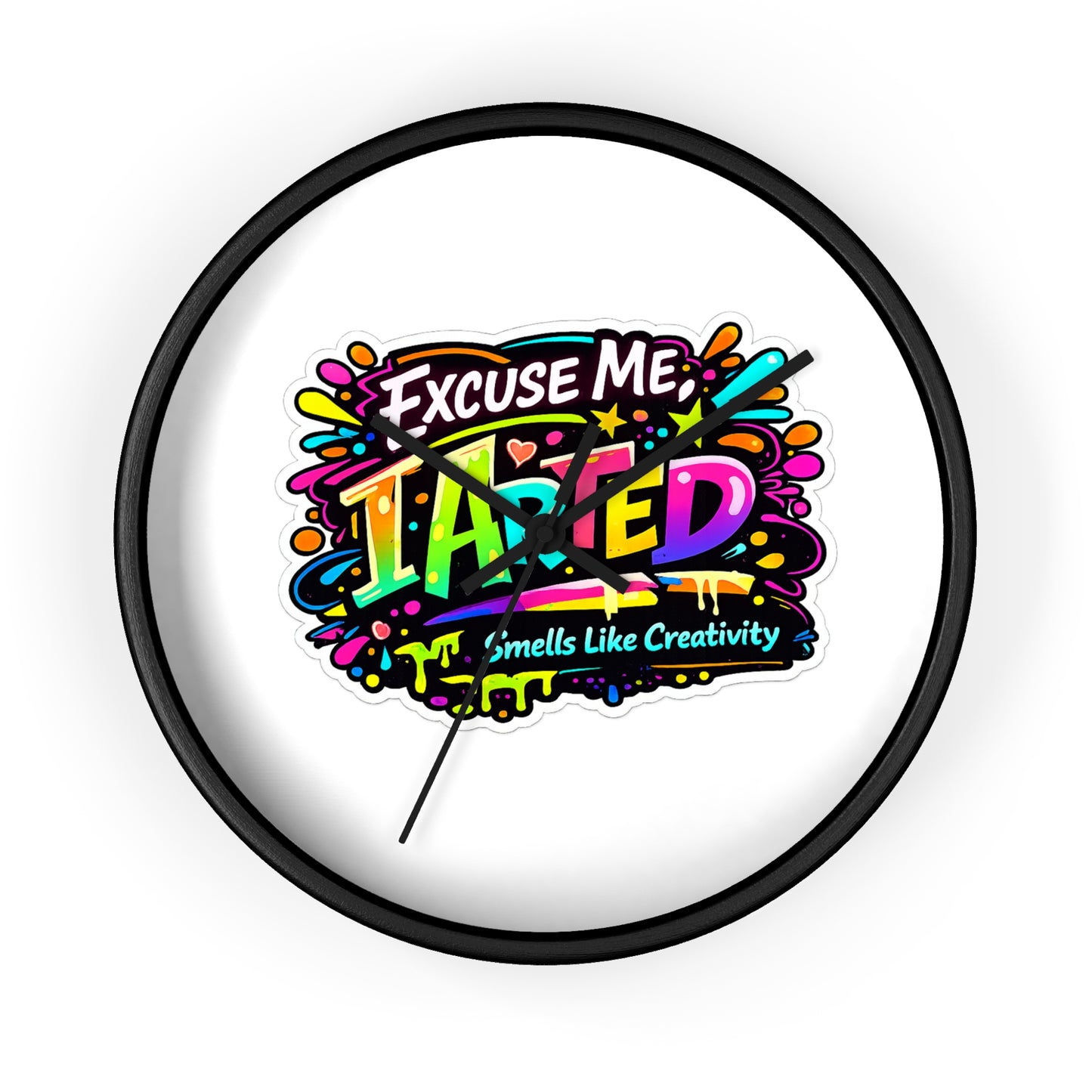 Excuse Me ITainted Smells Like Creativity Wall Clock | Colorful Graphic Clock