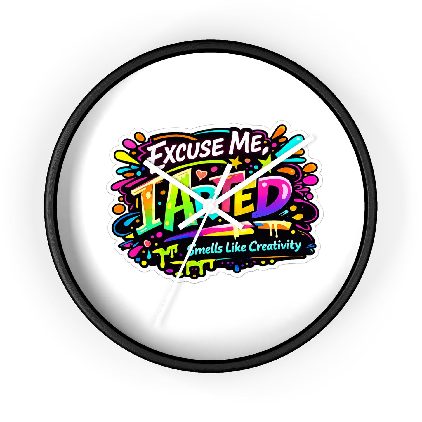Excuse Me ITainted Smells Like Creativity Wall Clock | Colorful Graphic Clock