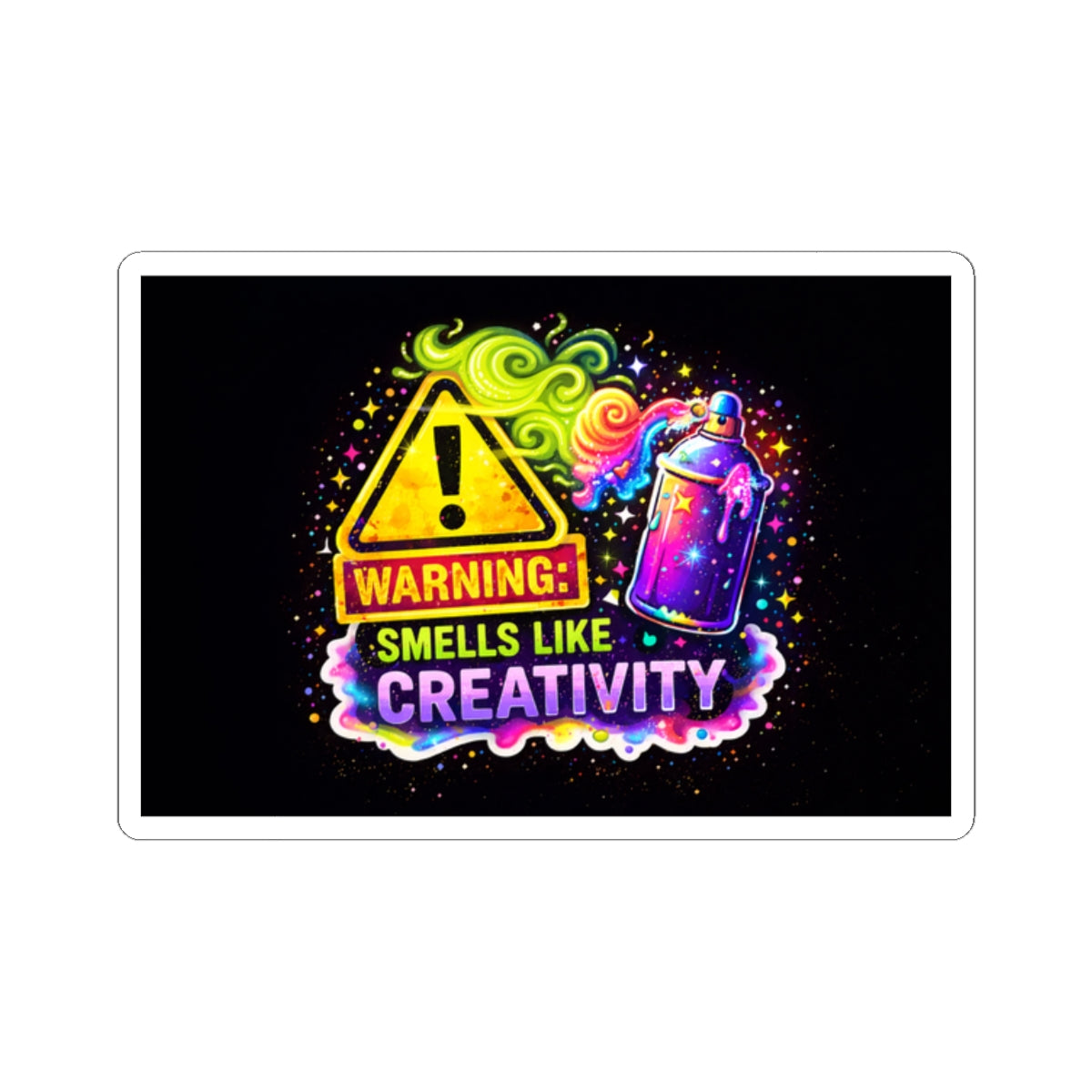 Warning Smells Like Creativity Kiss-Cut Sticker | Neon Spray Paint Art