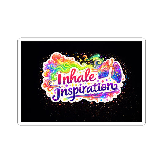 Inhale Inspiration Sticker | Kiss-Cut Vinyl Inspirational Sticker