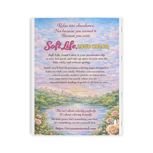 Soft Life Loud Color Coloring Book | Adult Inspirational Coloring Book